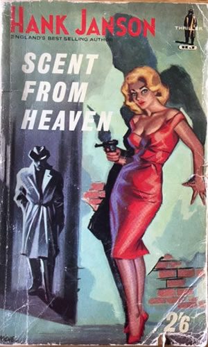 Scent from Heaven, Hank Janson