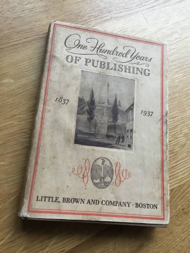 One Hundred Years of Publishing, Little, Brown and Company, Boston