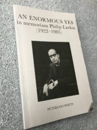 An Enormous Yes in memoriam Philip Larkin