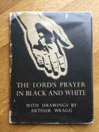 Athur Wragg, The Lord's Prayer