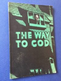 Arthur Wragg, The Way to God
