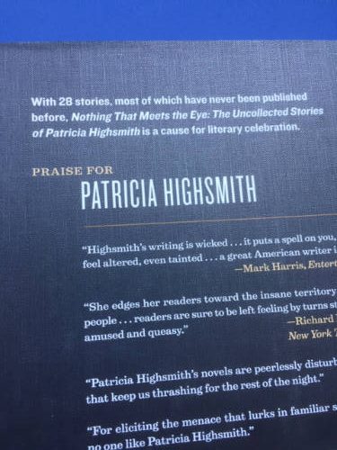 Nothing That Meets the Eye, The Uncollected Stories of Patricia Highsmith