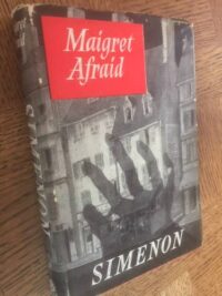 Maigret Afraid by George Simenon